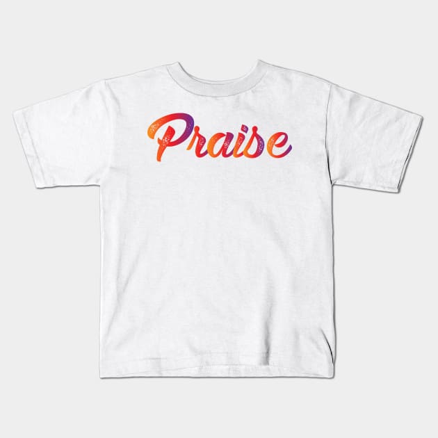 Praise Kids T-Shirt by funkystyle